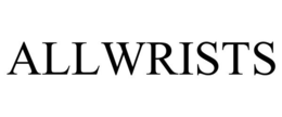 ALLWRISTS trademark