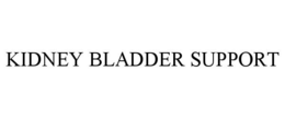 KIDNEY BLADDER SUPPORT trademark