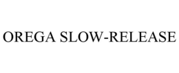 OREGA SLOW-RELEASE trademark