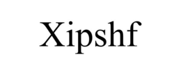XIPSHF trademark