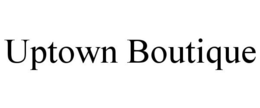 UPTOWN BOUTIQUE trademark