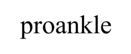 PROANKLE trademark