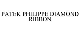 PATEK PHILIPPE DIAMOND RIBBON trademark