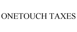 ONETOUCH TAXES trademark