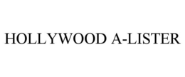HOLLYWOOD A-LISTER trademark