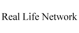 REAL LIFE NETWORK trademark
