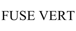 FUSE VERT trademark