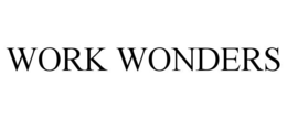 WORK WONDERS trademark