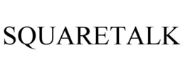 SQUARETALK trademark