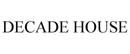 DECADE HOUSE trademark