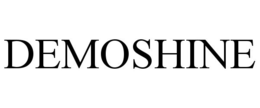 DEMOSHINE trademark