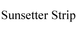 SUNSETTER STRIP trademark