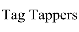 TAG TAPPERS trademark