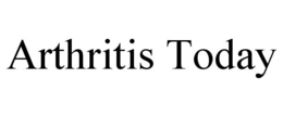 ARTHRITIS TODAY trademark