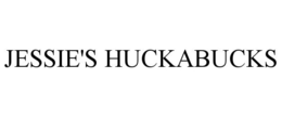 JESSIE'S HUCKABUCKS trademark