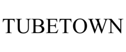 TUBETOWN trademark