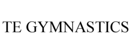 TE GYMNASTICS trademark