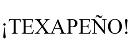 ¡TEXAPEÑO! trademark