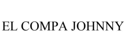 EL COMPA JOHNNY trademark