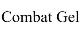 COMBAT GEL trademark