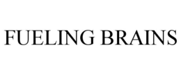 FUELING BRAINS trademark