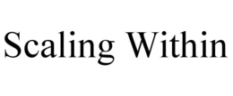 SCALING WITHIN trademark