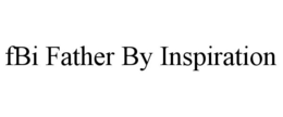FBI FATHER BY INSPIRATION trademark