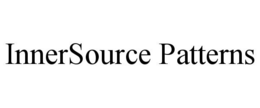 INNERSOURCE PATTERNS trademark