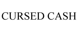 CURSED CASH trademark