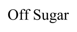OFF SUGAR trademark