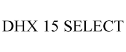 DHX 15 SELECT trademark