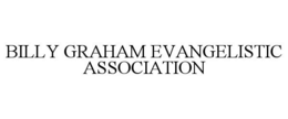BILLY GRAHAM EVANGELISTIC ASSOCIATION trademark