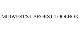 MIDWEST'S LARGEST TOOLBOX trademark