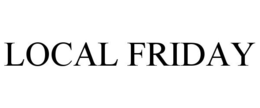 LOCAL FRIDAY trademark