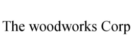 THE WOODWORKS CORP trademark
