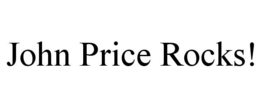 JOHN PRICE ROCKS! trademark