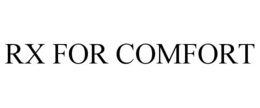 RX FOR COMFORT trademark