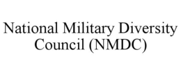 NATIONAL MILITARY DIVERSITY COUNCIL (NMDC) trademark