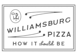 WILLIAMSBURG PIZZA HOW IT SHOULD BE trademark