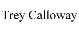 TREY CALLOWAY trademark