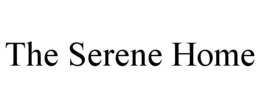 THE SERENE HOME trademark