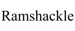 RAMSHACKLE trademark