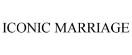 ICONIC MARRIAGE trademark