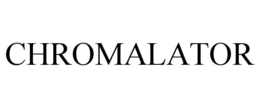 CHROMALATOR trademark