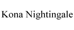 KONA NIGHTINGALE trademark