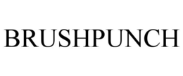 BRUSHPUNCH trademark