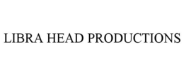 LIBRA HEAD PRODUCTIONS trademark
