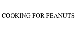 COOKING FOR PEANUTS trademark