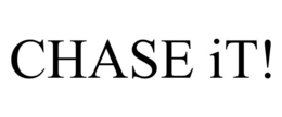 CHASE IT! trademark