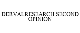 DERVALRESEARCH SECOND OPINION trademark